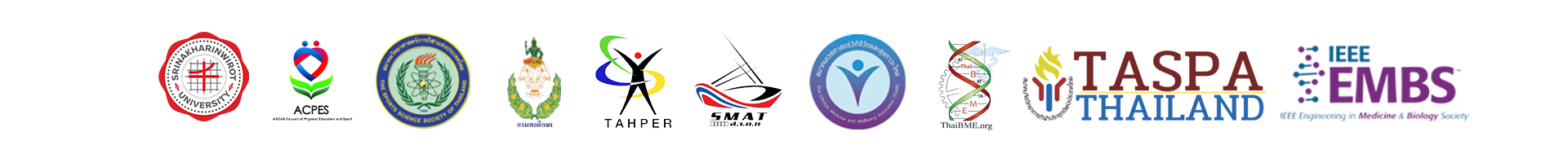 Organizers and Co-Organizers: Srinakharinwirot University, ACPES, Department of Physical Education Thailand, TAHPER, SMAT, Sport Science Society of Thailand, ThaiBME, TASPA Thailand, IEEE EMBS
